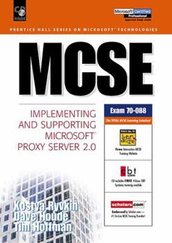 Hardcover MCSE: Implementing and Supporting Microsoft Site Proxy Server 2.0 [With CDROM] Book