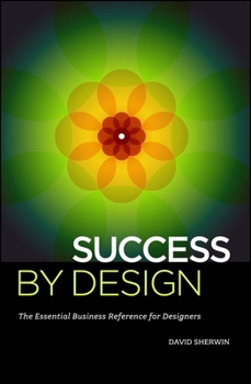 Paperback Success by Design: The Essential Business Reference for Designers Book