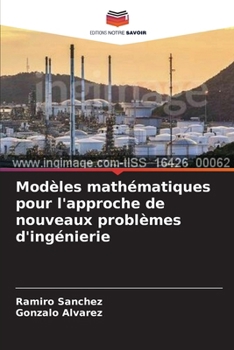 Paperback Modèles mathématiques pour l'approche de nouveaux problèmes d'ingénierie [French] Book