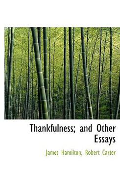 Hardcover Thankfulness; And Other Essays Book