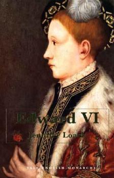 Edward VI (Yale English Monarchs) (The English Monarchs Series) - Book  of the English Monarchs