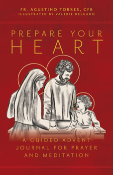 Paperback Prepare Your Heart: A Guided Advent Journal for Prayer and Meditation Book