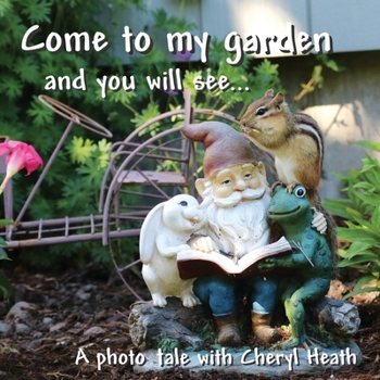 Paperback Come to my garden and you will see... Book