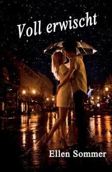 Paperback Voll erwischt: Ein romantischer Jugendroman mit mystischen Elementen [German] Book