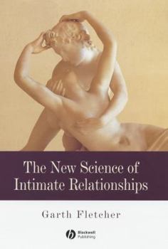 Hardcover The New Science of Intimate Relationships Book