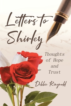 Paperback Letters to Shirley: Thoughts of Hope and Trust Book