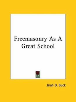 Paperback Freemasonry As A Great School Book
