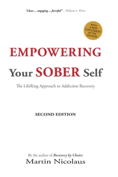 Paperback Empowering Your Sober Self: The LifeRing Approach to Addiction Recovery Book