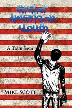 Paperback Great American Youth: A True Saga Book