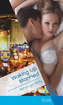 Waking Up Married - Book #1 of the Waking Up...