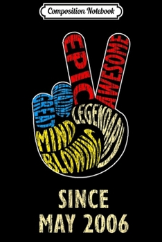 Composition Notebook: Epic Since May 2006 Vintage 13th Birthday Gift Journal/Notebook Blank Lined Ruled 6x9 100 Pages