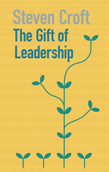 Paperback The Gift of Leadership Book