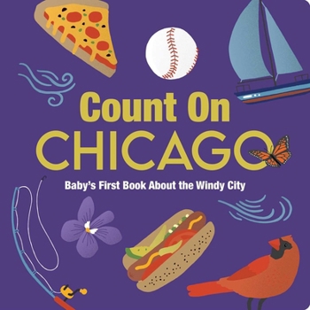 Board book Count on Chicago: Baby's First Book about the Windy City Book