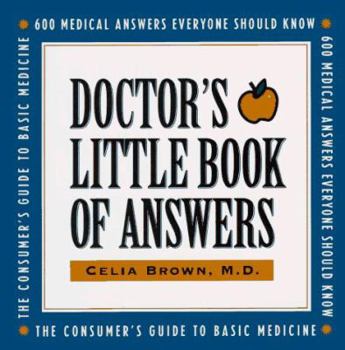 Paperback Doctor's Little Book of Answers: 600 Medical Answers Everyone Should Know Book