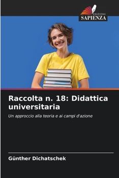 Raccolta n. 18: Didattica universitaria (Italian Edition)
