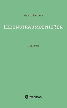 Paperback Lebenstraumgenießer: Gedichte [German] Book