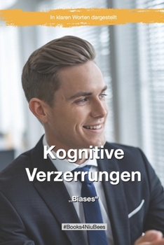 Kognitive Verzerrungen: Biases (Books4NiuBees) (German Edition)