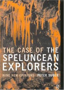 Paperback The Case of the Speluncean Explorers: Nine New Opinions Book