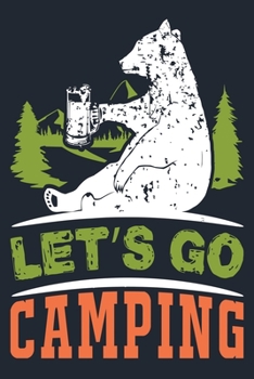 LET’S GO CAMPING: Great Hiking Gift, Hiking Gifts,Trail Log Book, Hiker's Journal, 6" x 9" Travel Size Hiking Planner