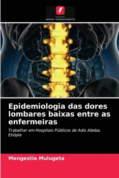 Paperback Epidemiologia das dores lombares baixas entre as enfermeiras [Portuguese] Book