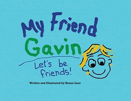 Paperback My Friend Gavin: Let's Be Friends Book