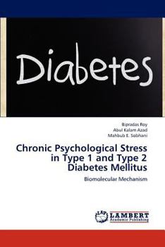 Paperback Chronic Psychological Stress in Type 1 and Type 2 Diabetes Mellitus Book