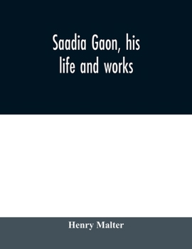 Paperback Saadia Gaon, his life and works Book