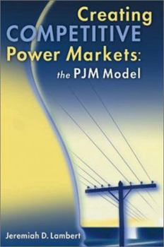 Hardcover Creating Competitive Power Markets: The Pjm Model Book