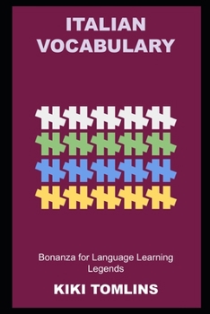 Paperback Italian Vocabulary Bonanza for Language Learning Legends Book