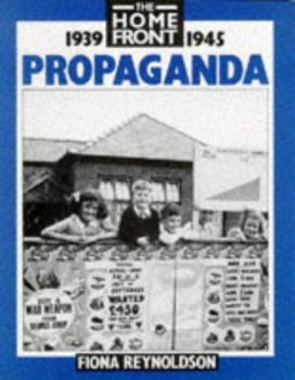 Hardcover The Home Front: Propaganda (The Homefront) Book