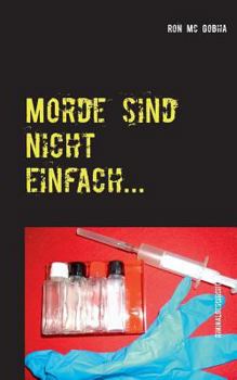 Paperback Morde sind nicht einfach...: Die Versuche auch nicht. [German] Book