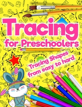 Paperback Tracing for Preschoolers: Tracing Shapes from easy to hard: Beginner to Tracing Lines, Shape & Dot to Dot Book