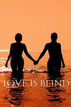 Love is blind , Notebook, Journal, Diary • One Subject • 120 Pages: motivational notebook 6x9 in