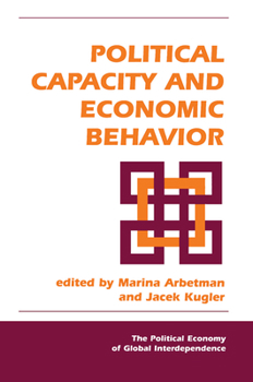 Hardcover Political Capacity And Economic Behavior Book