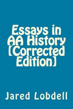 Paperback Essays in AA History [Corrected Edition] Book