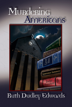 Hardcover Murdering Americans: A Robert Amiss/Baronness Jack Troutback Mystery Book