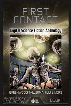 First Contact - Book #1 of the Digital Science Fiction Anthology