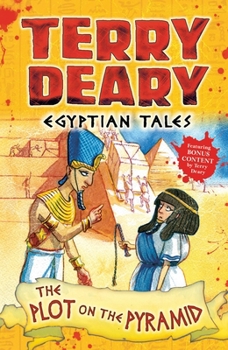 Paperback Egyptian Tales: The Plot on the Pyramid (Terry Deary's Historical Tales) Book
