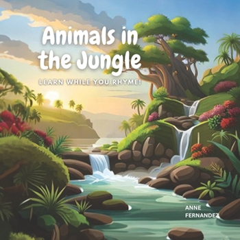 Paperback Animals in the Jungle: Learn while you Rhyme Book