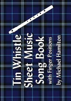 Paperback Tin Whistle Sheet Music Song Book With Finger Positions Book