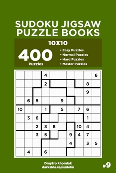 Paperback Sudoku Jigsaw Puzzle Books - 400 Easy to Master Puzzles 10x10 (Volume 9) Book