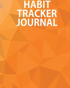 Habit Tracker Journal: Daily Monthly Planner for Tracking Personal Habits Goals and Tasks (Undated).