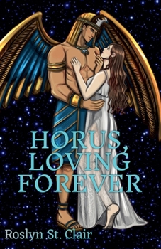 Horus, Loving Forever