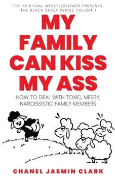 Paperback My Family Can Kiss My Ass [Large Print] Book