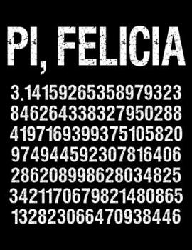 Paperback Pi, Felicia: College-Ruled Composition Notebook For Math and Science Journals (8.5 x 11) Book