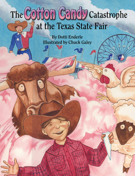Hardcover The Cotton Candy Catastrophe at the Texas State Fair Book