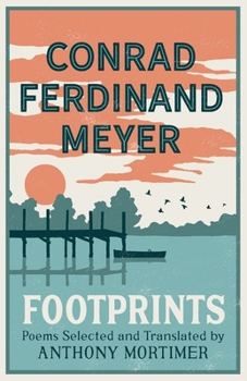 Paperback Footprints: Poems Selected and Translated by Anthony Mortimer (Dual-Language Edition) Book