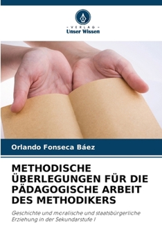 Paperback Methodische Überlegungen Für Die Pädagogische Arbeit Des Methodikers [German] Book