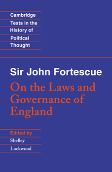 Paperback Sir John Fortescue: On the Laws and Governance of England Book