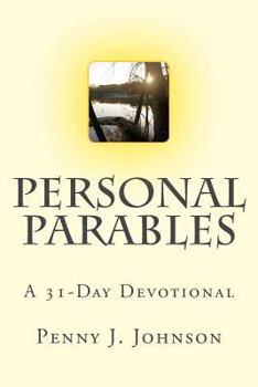 Paperback Personal Parables: A 31-Day Devotional Book